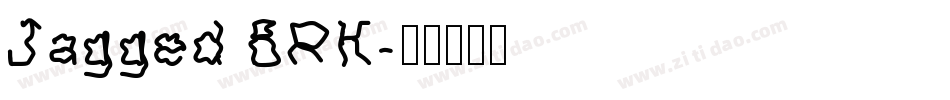 Jagged BRK字体转换